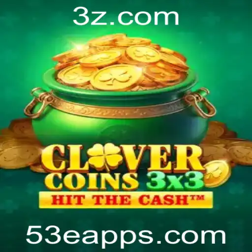 Descubra o Fascinante Mundo de Clovercoin3x3 - O Jogo Revolucionário da 53e app